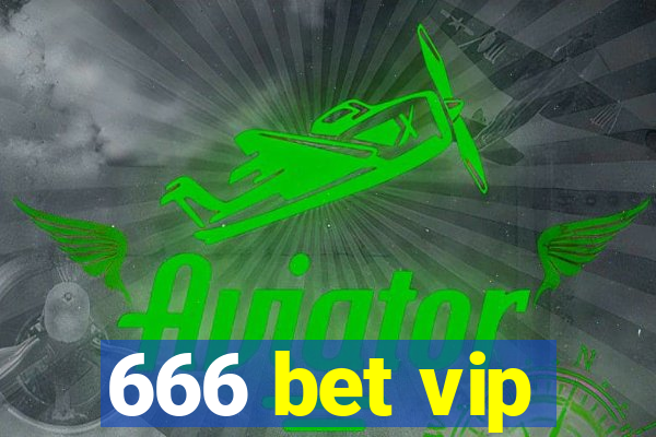 666 bet vip